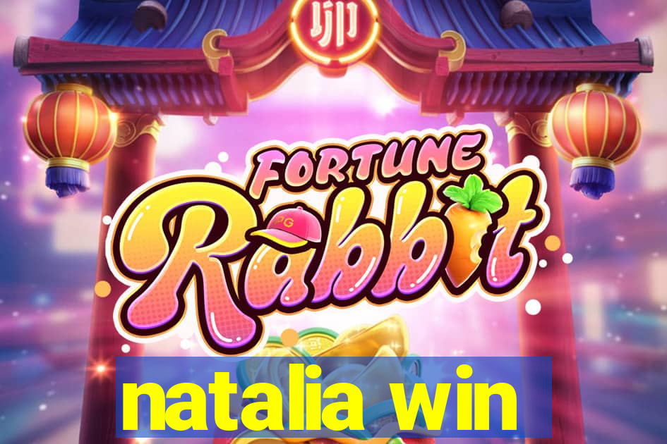 natalia win